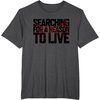 image:imageDays Gone Searching For A Reason To Live Big Chest Logo TShirtDark Heather Grey