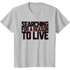 image:imageDays Gone Searching For A Reason To Live Big Chest Logo TShirtSilver Grey