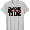 image:imageDays Gone Searching For A Reason To Live Big Chest Logo TShirtSilver Grey