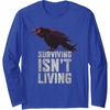 image:imageDays Gone Surviving Isnt Living Crow Quote Big Chest Logo Long Sleeve TShirtRoyal Blue