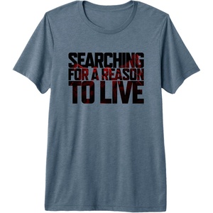 image:imageDays Gone Searching For A Reason To Live Big Chest Logo Premium Triblend TShirtSlate Grey