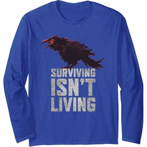 image:imageDays Gone Surviving Isnt Living Crow Quote Big Chest Logo Long Sleeve TShirtRoyal Blue