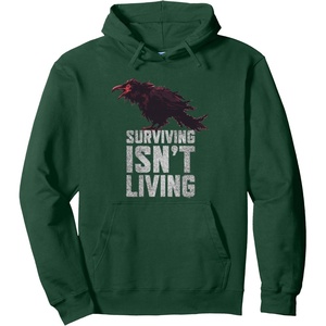 image:imageDays Gone Surviving Isnt Living Crow Quote Big Chest Logo Pullover HoodieDark Green
