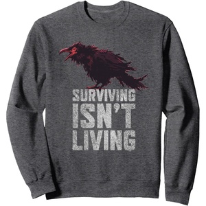 image:imageDays Gone Surviving Isnt Living Crow Quote Big Chest Logo SweatshirtDark Heather Grey