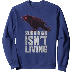 image:imageDays Gone Surviving Isnt Living Crow Quote Big Chest Logo SweatshirtNavy Blue