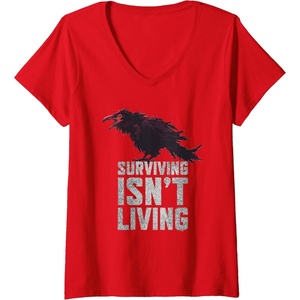 image:imageWomens Days Gone Surviving Isnt Living Crow Quote Big Chest Logo VNeck TShirtRed